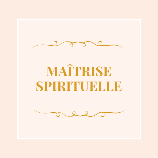 Guidance de maîtrise spirituelle